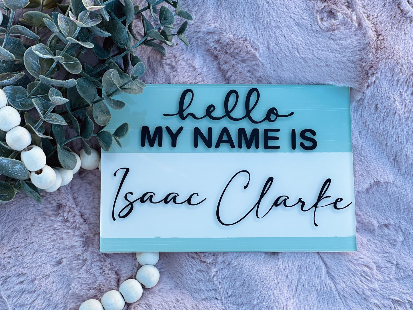 Acrylic Baby Hello my Name is Announcement Sign